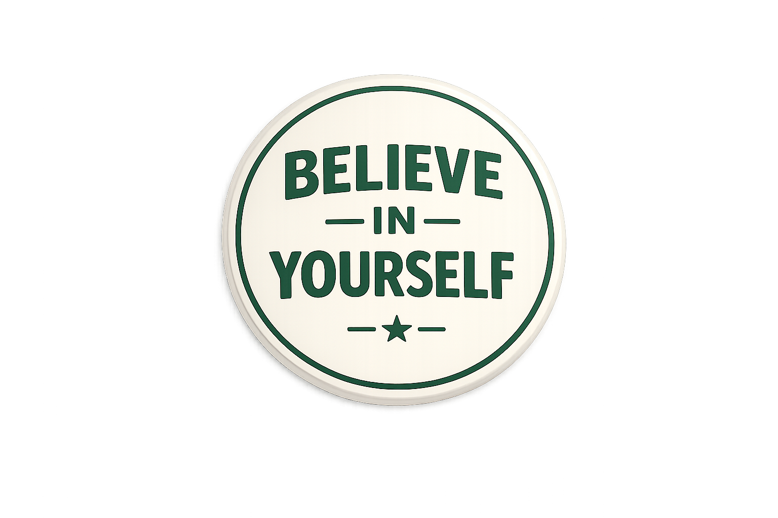 Believe in yourself